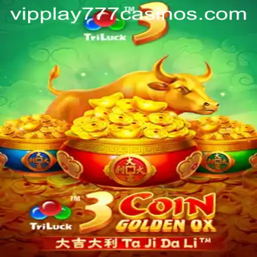 Explore the Exciting World of 3CoinGoldenOX with VIPPLAY777