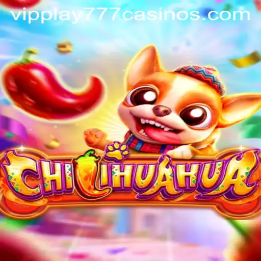 CHILIHUAHUA: A New Thrill in Gaming Entertainment with VIPPLAY777