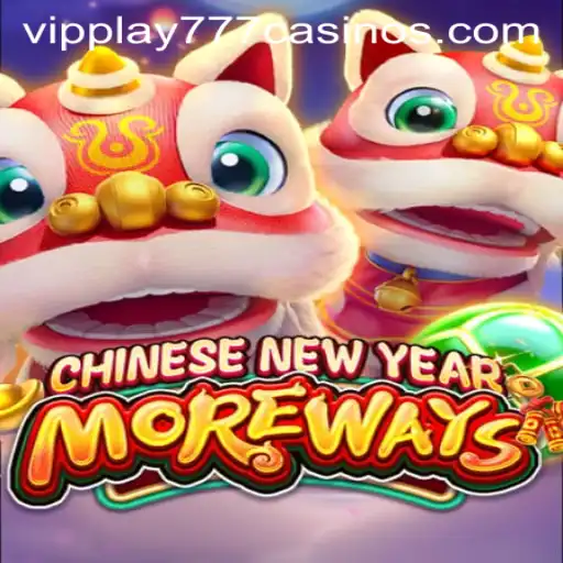 Unveiling CHINESENEWYEARMOREWAYS Slot Game Featuring VIPPLAY777