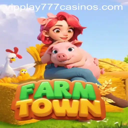 Exploring the Exciting World of FarmTown and the Magic of VIPPLAY777
