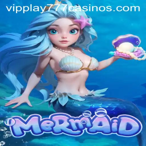 Dive into the World of Mermaid with VIPPLAY777