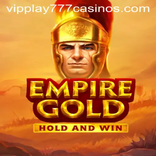 Explore the Epic World of EmpireGold With VIPPLAY777