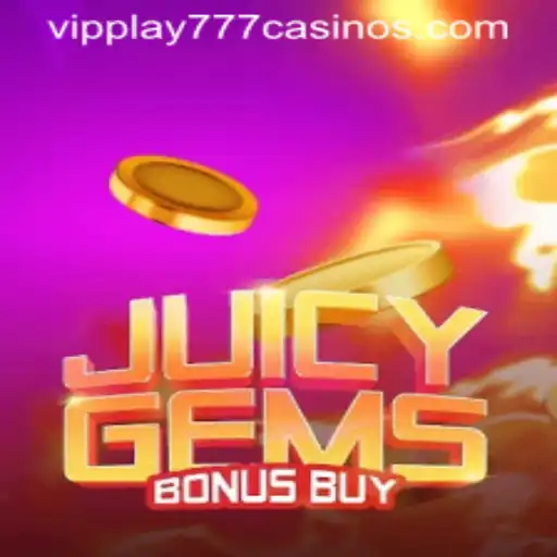Unveiling the Thrill: JuicyGemsBonusBuy and the VIPPLAY777 Experience