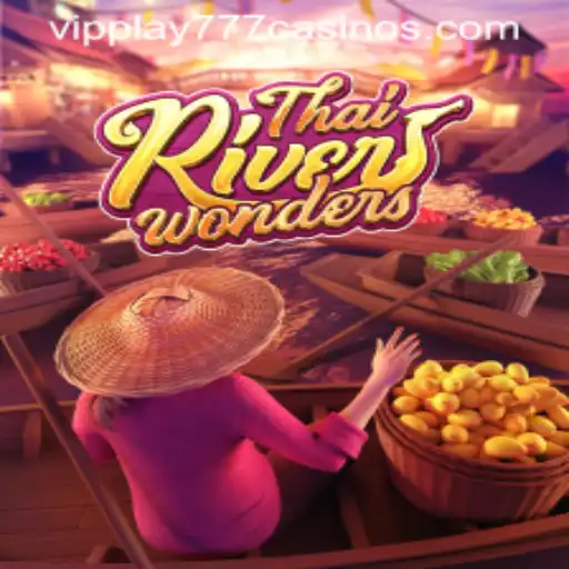 Exploring the Excitement of ThaiRiverWonders with VIPPLAY777